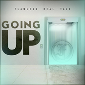 Flawless Real Talk: Going Up