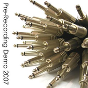 Pre-Recording Demo 2007