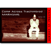 Come Across Trachimbrod & Marasme (Split CD)