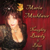 Maria Muldaur: Naughty, Bawdy and Blue