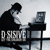 Let The Children Die by D-sisive