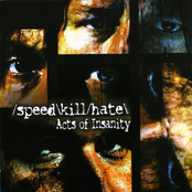 Violence Breeds by Speed Kill Hate