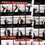 Andy Summers: The Last Dance of Mr. X