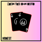 When The Sun Sets: Honest