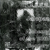 C.C.C.C. / Jalopaz / Alchemy Of The 20th Century