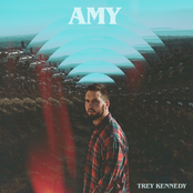Trey Kennedy: Amy