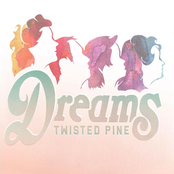 Twisted Pine: Dreams