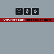 VNV Nation: Matter + Form