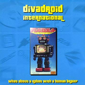 Divadroid International: What About A Robot With A Human Brain?