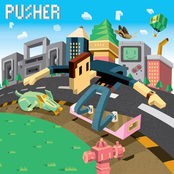 Pusher: Clear (feat. Mothica)