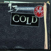 Cold: 13 Ways To Bleed Onstage