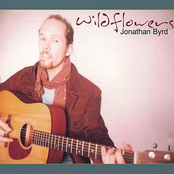 Jonathan Byrd: Wildflowers