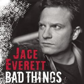 Jace Everett: Bad Things