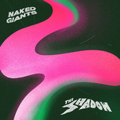 Naked Giants: The Shadow