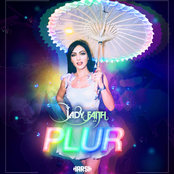 Lady Faith: PLUR