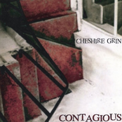 Cheshire Grin: Contagious