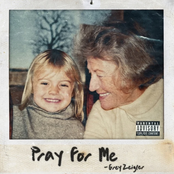 Grey Zeigler: Pray For Me