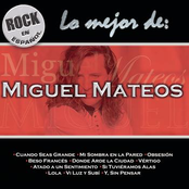 Miguel Mateos: Rock En Español - Lo Mejor De Miguel Mateos