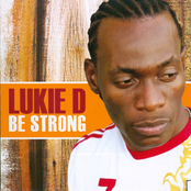 Be Strong by Lukie D