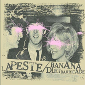 La Peste/Banana Diet Barricade Split