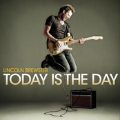 Lincoln Brewster: Today Is The Day