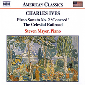 Charles Ives: IVES: Piano Sonata No. 2 / The Celestial Railroad