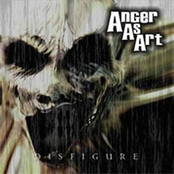 Anger As Art: Disfigure
