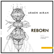 Armen Miran: Reborn