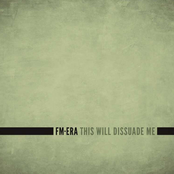 Fmera: This Will Dissuade Me