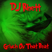 DJ Rhett: Grinch on That Beat