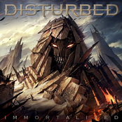 Disturbed: Immortalized