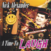 Nick Alexander: A Time to Laugh