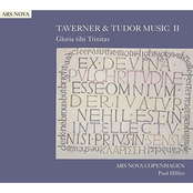 Taverner & Tudor Music Ii: Gloria Tibi Trinitas