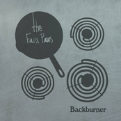 The Faux Paws: Backburner