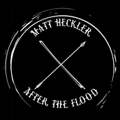 Matt Heckler: After The Flood