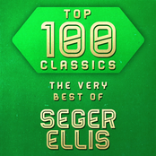 Top 100 Classics - The Very Best of Seger Ellis
