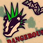 DANGEROUS
