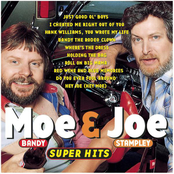 I Cheated Me Right Out Of You by Moe Bandy & Joe Stampley