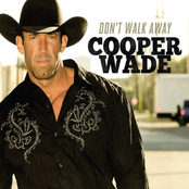 Cooper Wade: Don't Walk Away