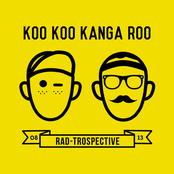 Koo Koo Kanga Roo: Rad-Trospective