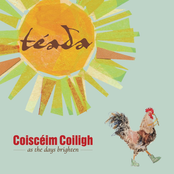 Coiscéim Coiligh - As the Days Brighten