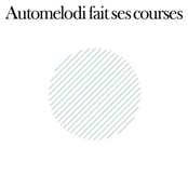 Automelodi: Fait Ses Courses