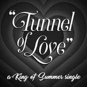 King Of Summer: Tunnel of Love