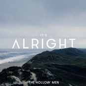 The Hollow Men: It's Alright