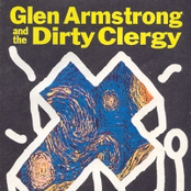 Glen Armstrong And The Dirty Clergy