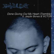 Done Giving Out My Heart (Tremble) [feat. Jasper Bones & Victor!] - Single