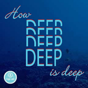 How Deep Is Deep EP