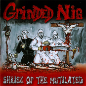 Shriek Of The Mutilated by Grinded Nig