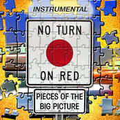 No Turn On Red: Pieces of the Big Picture Instrumental