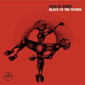 Sons of Kemet - Black to the Future Artwork